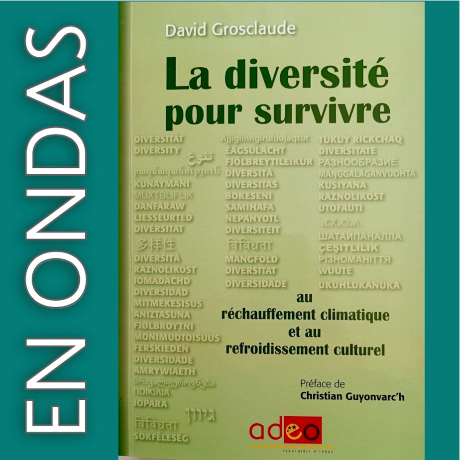 En Ondas setm. 25 David Grosclaude &laquo;&nbsp;La Diversité&nbsp;&raquo;